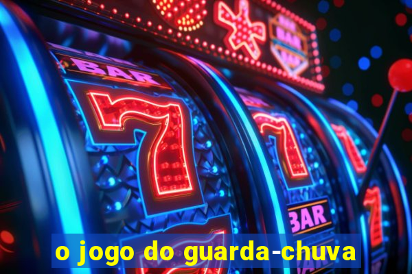 o jogo do guarda-chuva