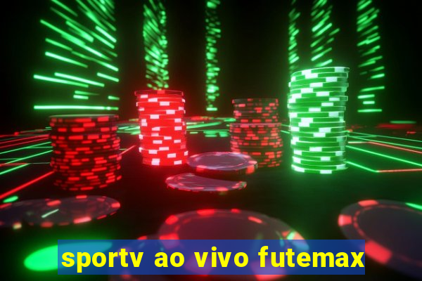 sportv ao vivo futemax