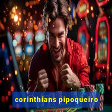 corinthians pipoqueiro