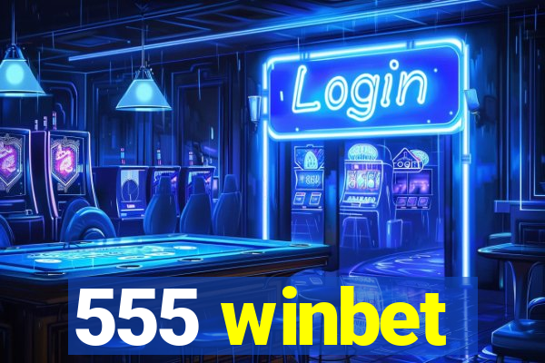 555 winbet