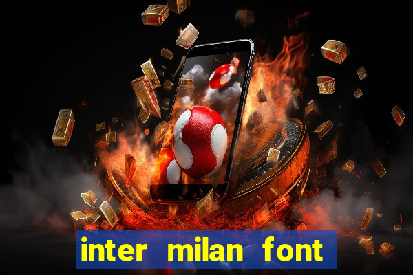 inter milan font free download