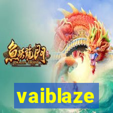 vaiblaze