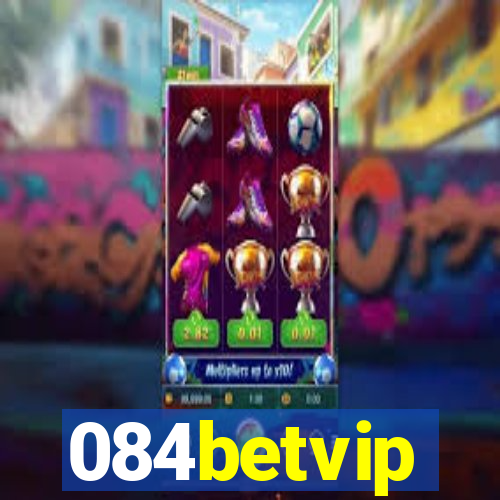 084betvip