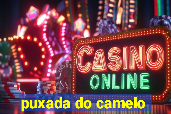 puxada do camelo