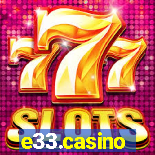 e33.casino