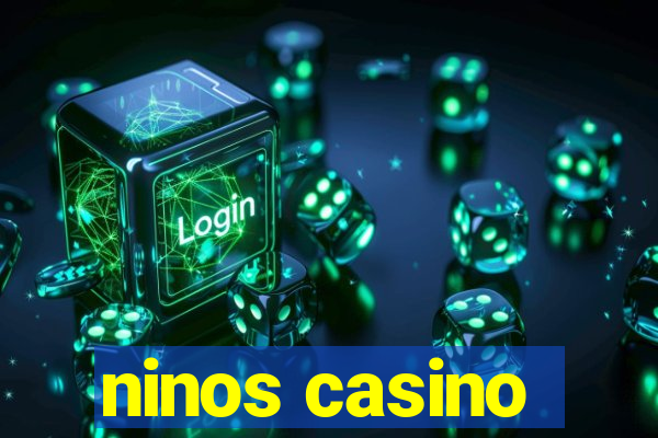 ninos casino