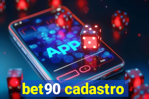 bet90 cadastro