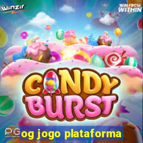 og jogo plataforma