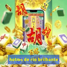 hotms de rio brilhante