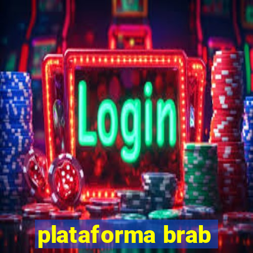 plataforma brab