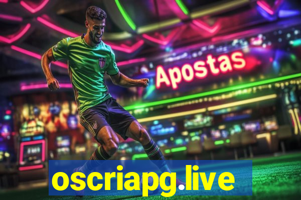 oscriapg.live