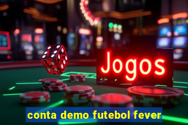 conta demo futebol fever