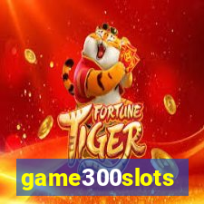 game300slots