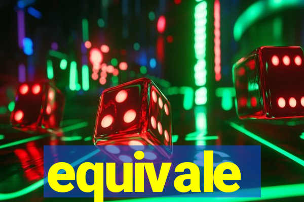 equivale