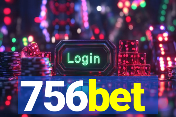 756bet