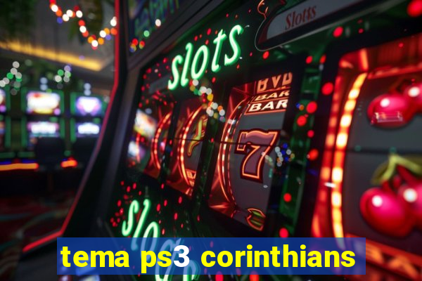 tema ps3 corinthians