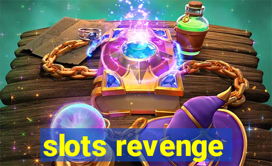 slots revenge