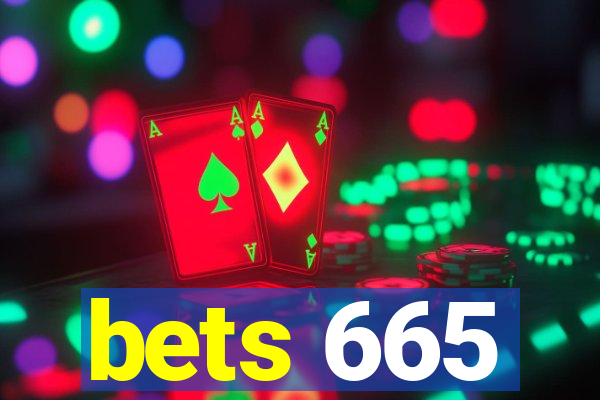 bets 665