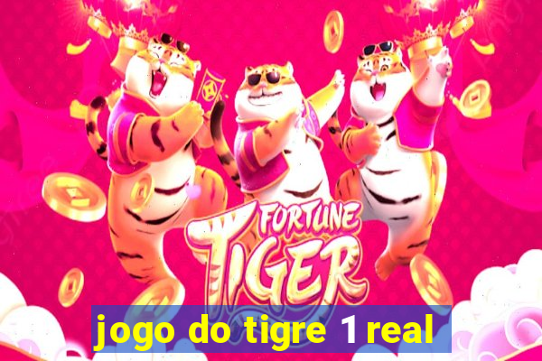 jogo do tigre 1 real