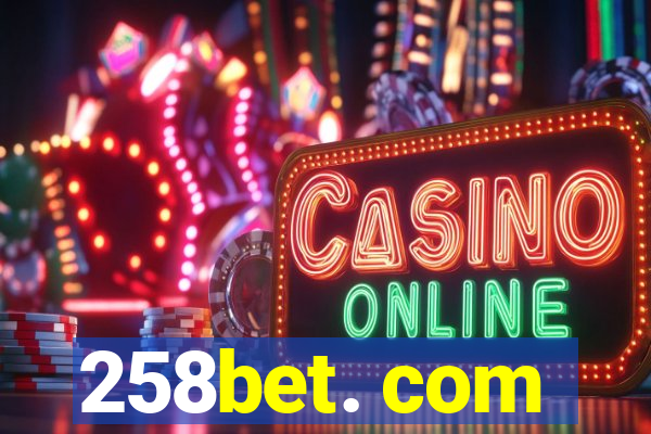 258bet. com