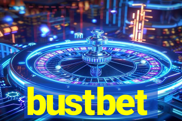 bustbet