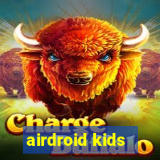 airdroid kids