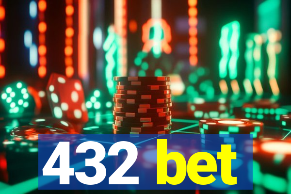 432 bet