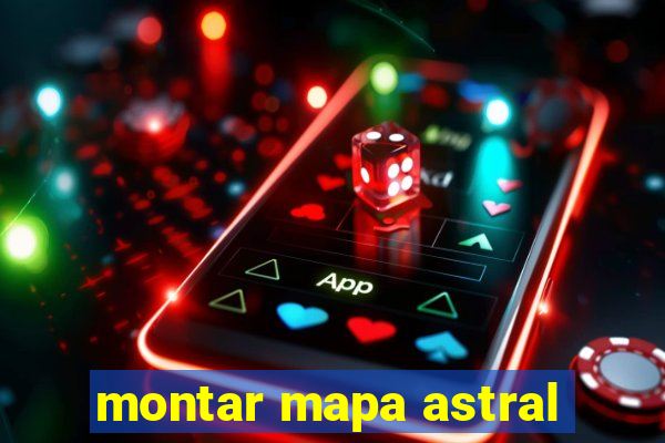 montar mapa astral