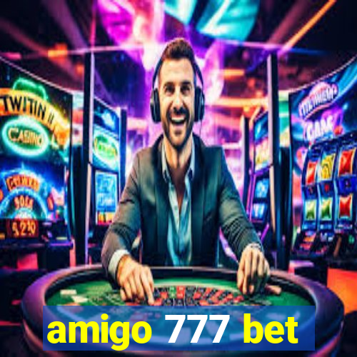 amigo 777 bet