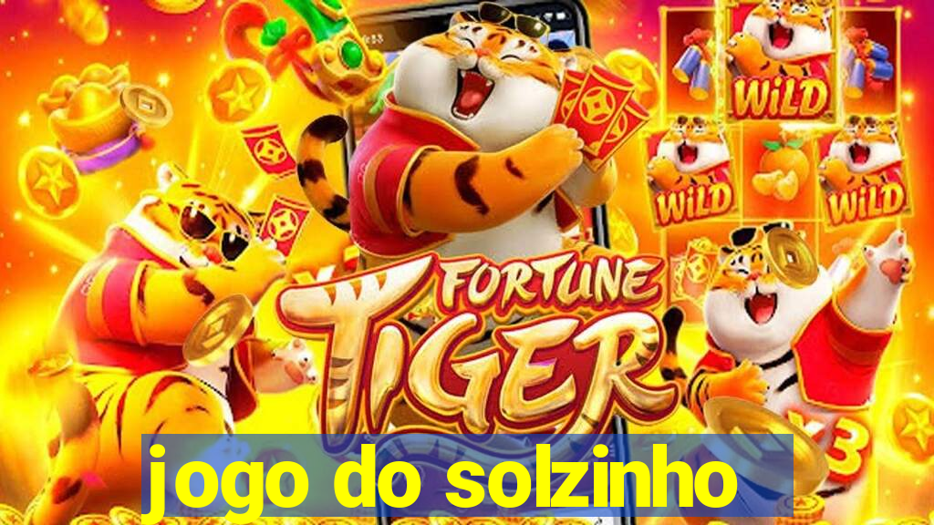 jogo do solzinho