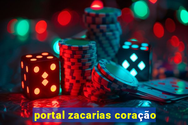 portal zacarias coração