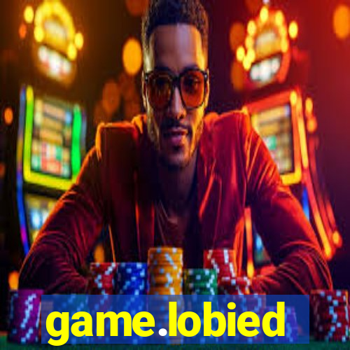 game.lobied