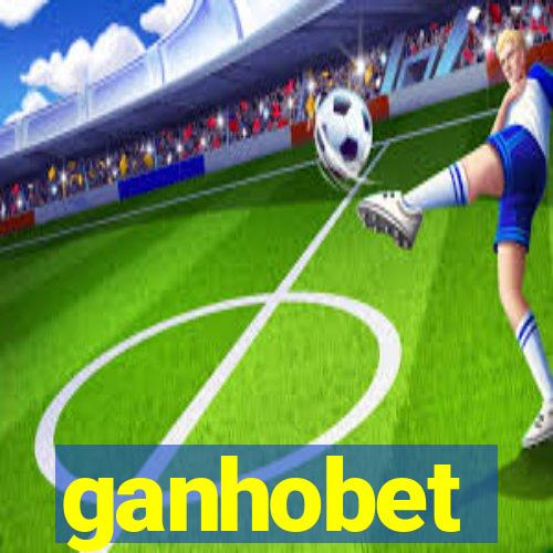 ganhobet