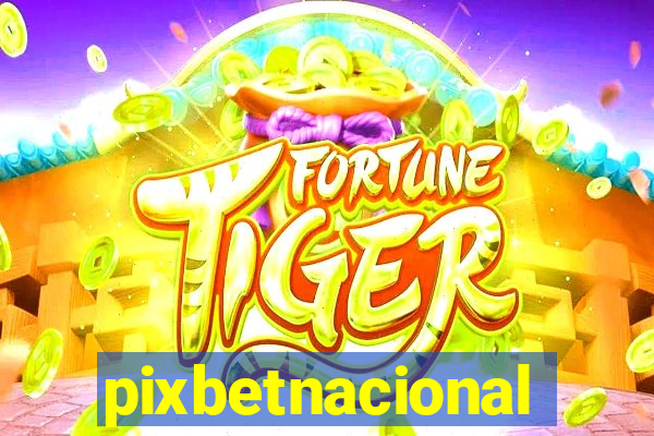 pixbetnacional