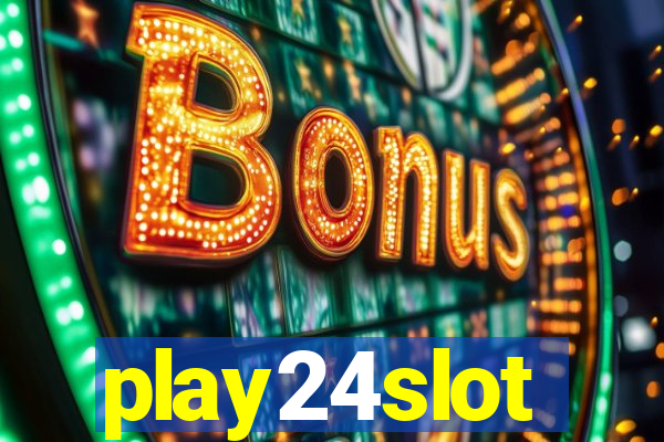 play24slot