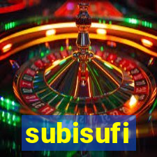 subisufi