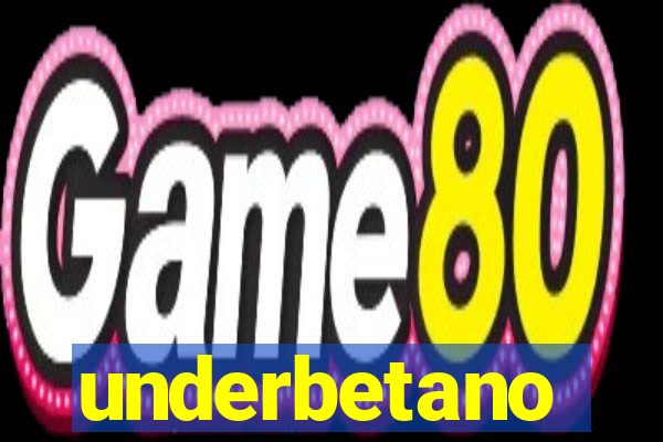 underbetano