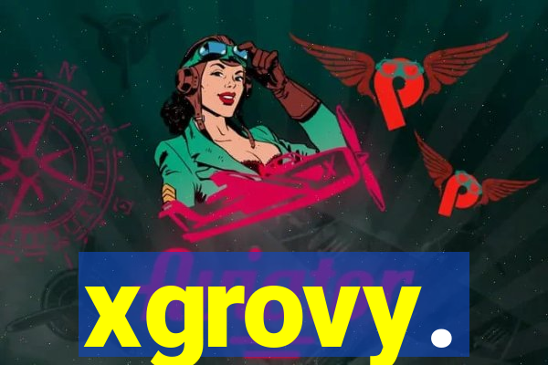 xgrovy.