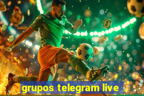 grupos telegram live