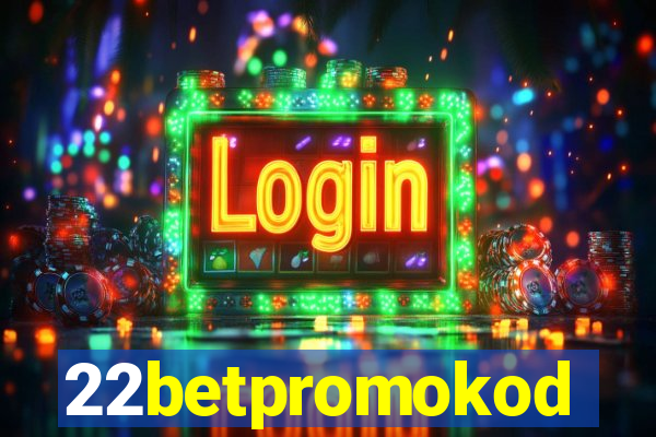 22betpromokod