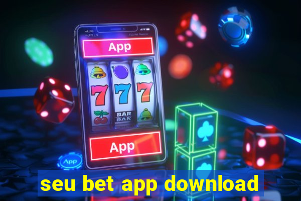 seu bet app download