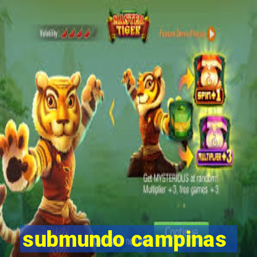 submundo campinas