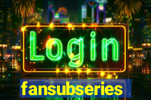 fansubseries