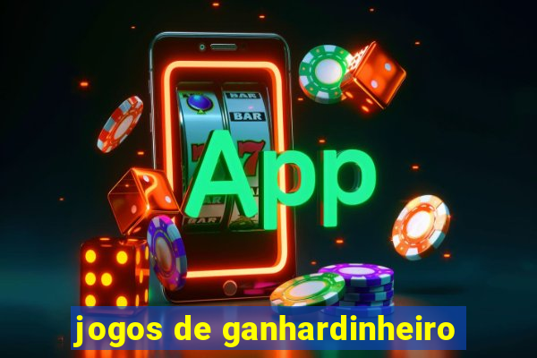 jogos de ganhardinheiro