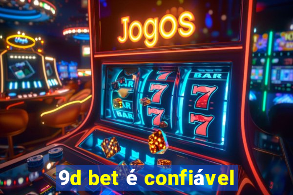 9d bet é confiável