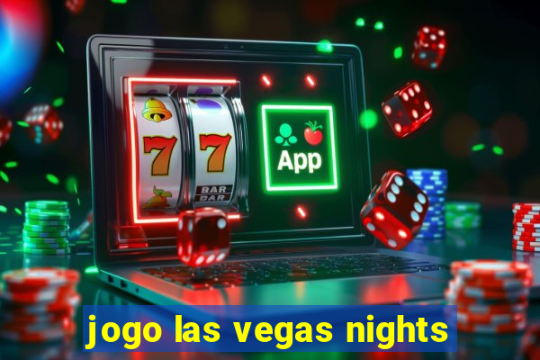 jogo las vegas nights