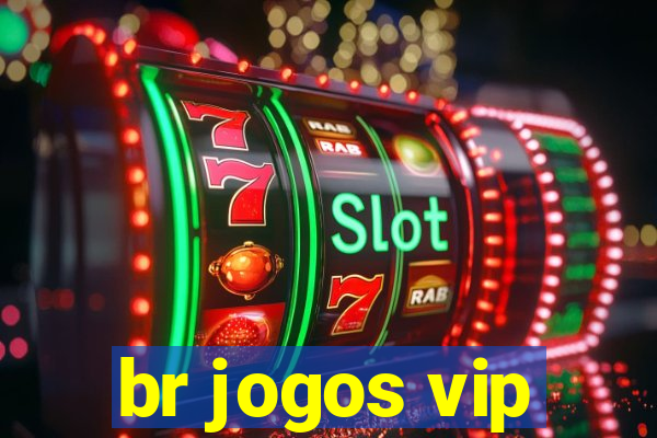 br jogos vip