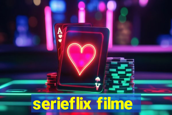 serieflix filme