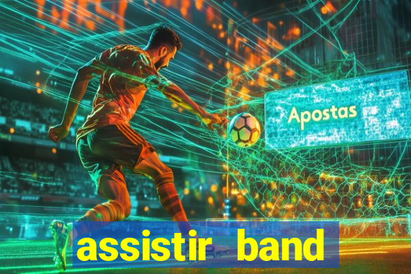 assistir band sports ao vivo