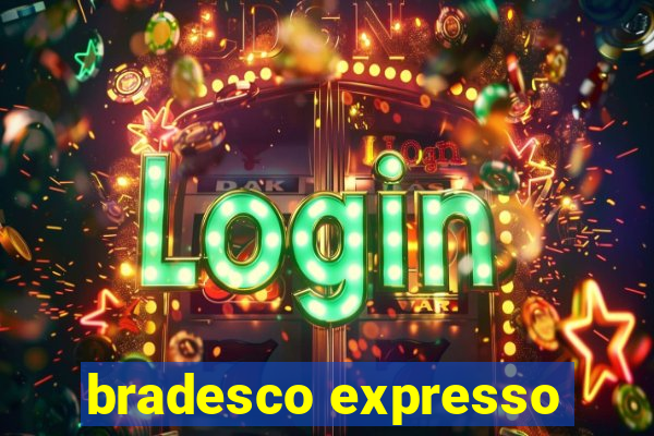 bradesco expresso